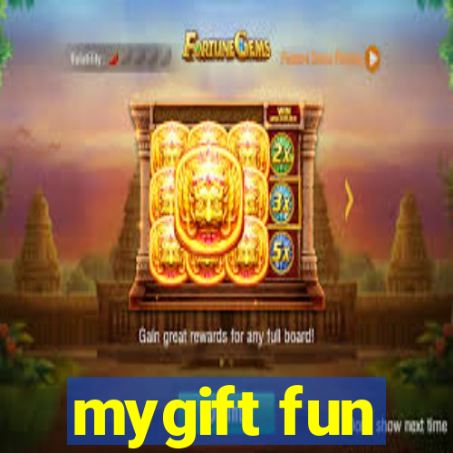 mygift fun